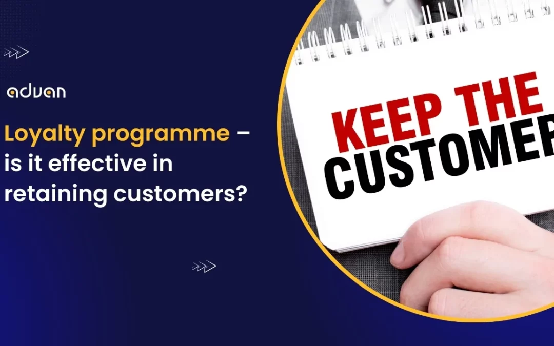 Loyalty programme – is it effective in retaining customers?