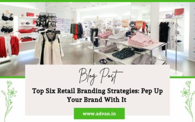 Top Six Retail Branding Strategies: Pep Up Your Brand With It
