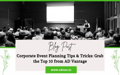 Corporate Event Planning Tips & Tricks: Grab the Top 10 from AD Vantage