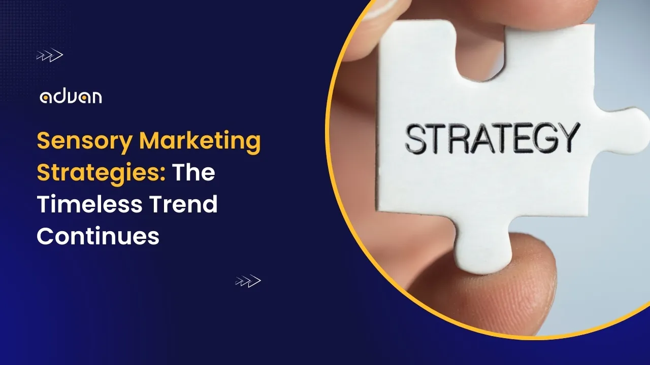 Sensory-Marketing-Strategies-The-Timeless-Trend-Continues Sensory Marketing Strategies