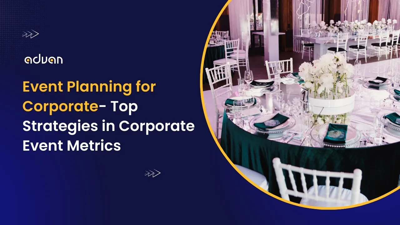 Event-Planning-for-Corporate-Top-Strategies-in-Corporate-Event-Metrics Event Planning for Corporate