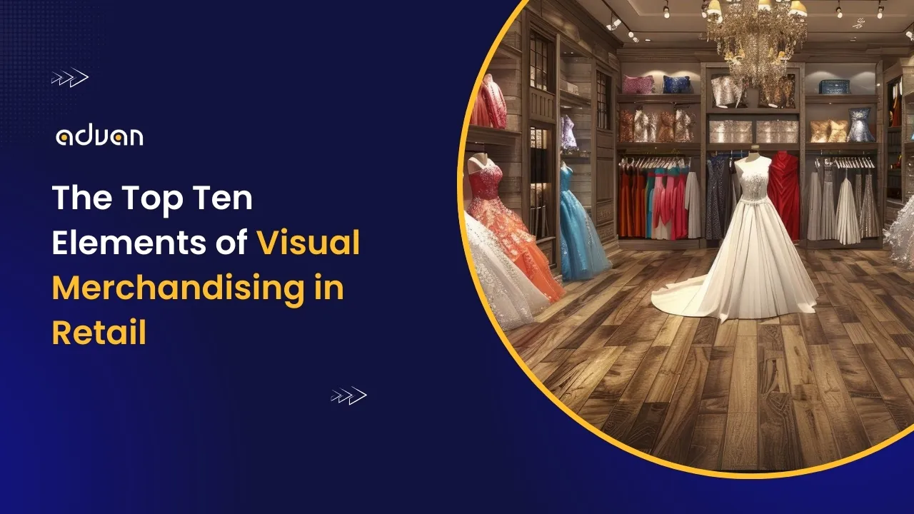 The-Top-Ten-Elements-of-Visual-Merchandising-in-Retail Elements of Visual Merchandising