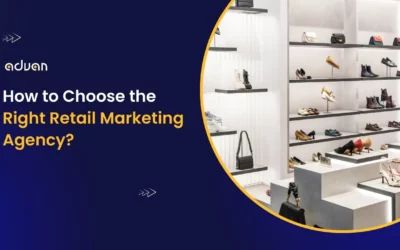 How to Choose the Right Retail Marketing Agency?