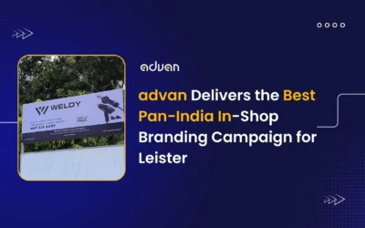 4 advan Delivers the Best Pan India In Shop Branding Campaign for Leister - advan advan Delivers the Best Pan-India In-Shop Branding Campaign for Leister