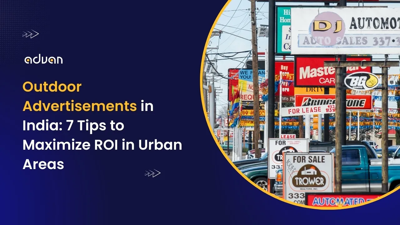 Outdoor Advertisements in India: 7 Tips