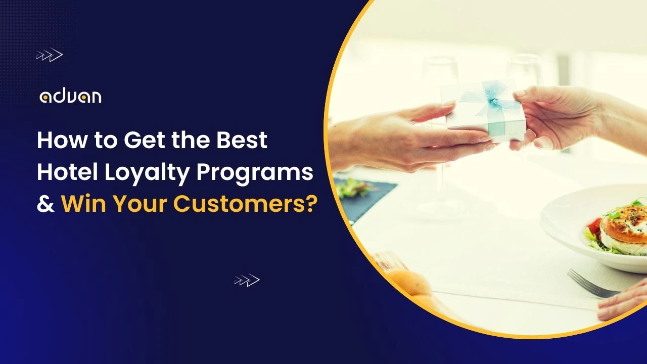 How to Get the Best Hotel Loyalty Programs & Win Your Customers (1) Hotel Loyalty Programs