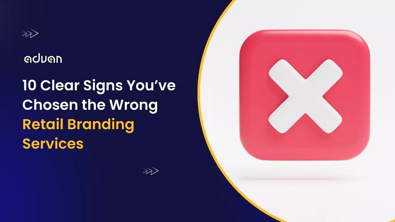 10-clear-signs-youve-chosen-the-wrong-retail-branding-services Retail Branding Services