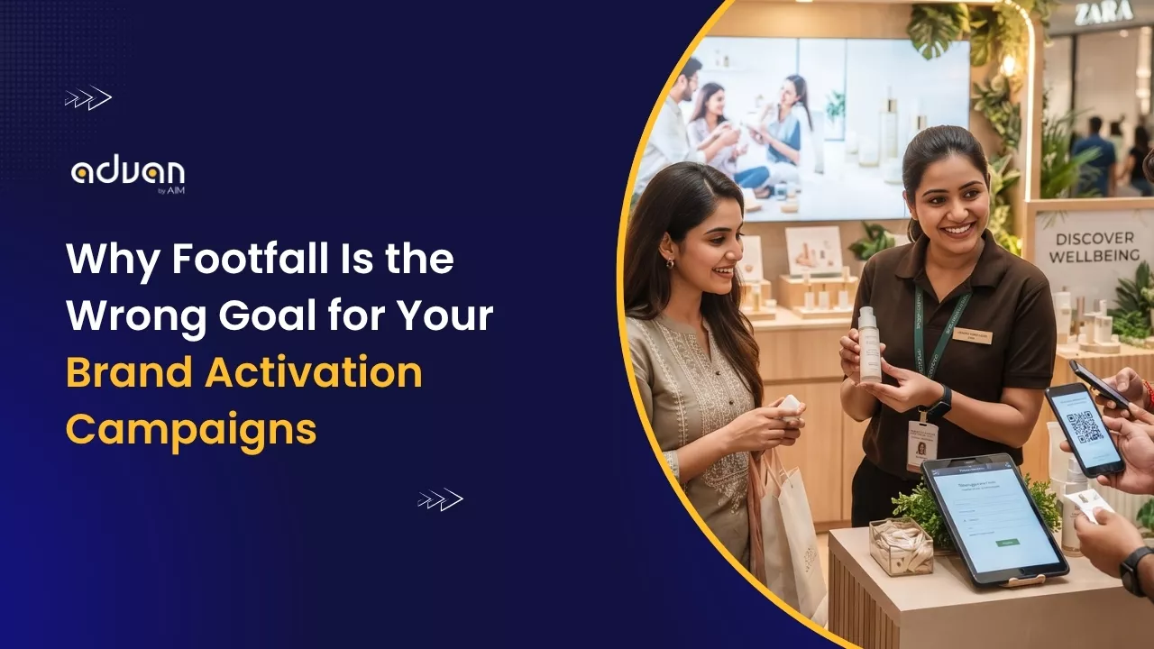 why footfall is wrong goal in brand activation campaigns